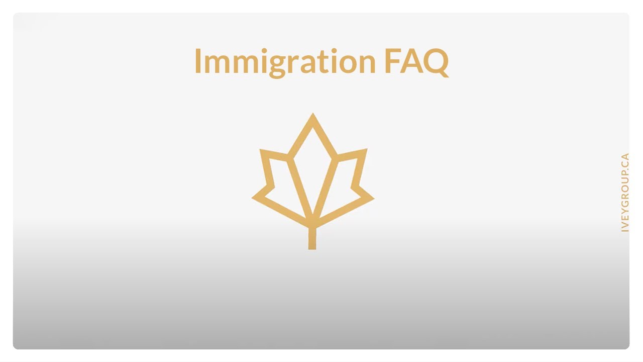 Immigration FAQ | IVEY GROUP