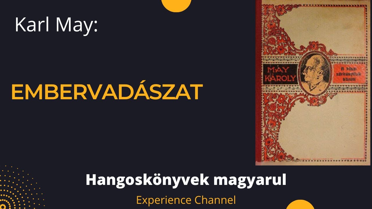 Karl May: Embervadászat (Hangoskönyv)