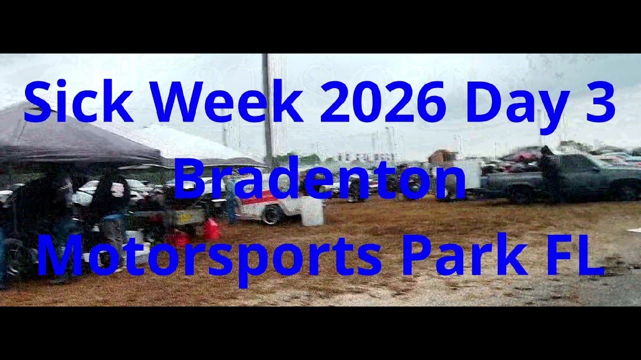 Sick Week 2026 Day 3 Bradenton Motorsports Park Fl from a spectators point of view.