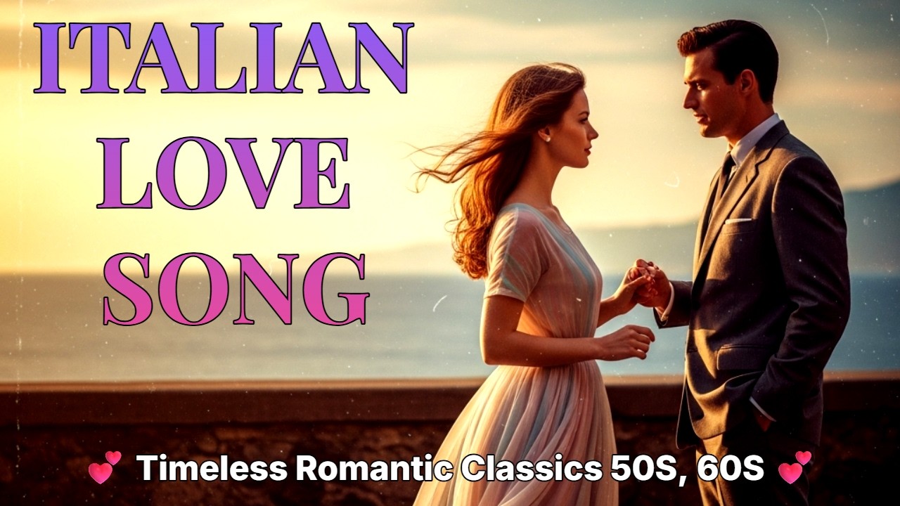 🎶 “1960s Italian Romantic Hits – Vintage Love Songs Playlist from Italy’s Golden Era Classics”  💕