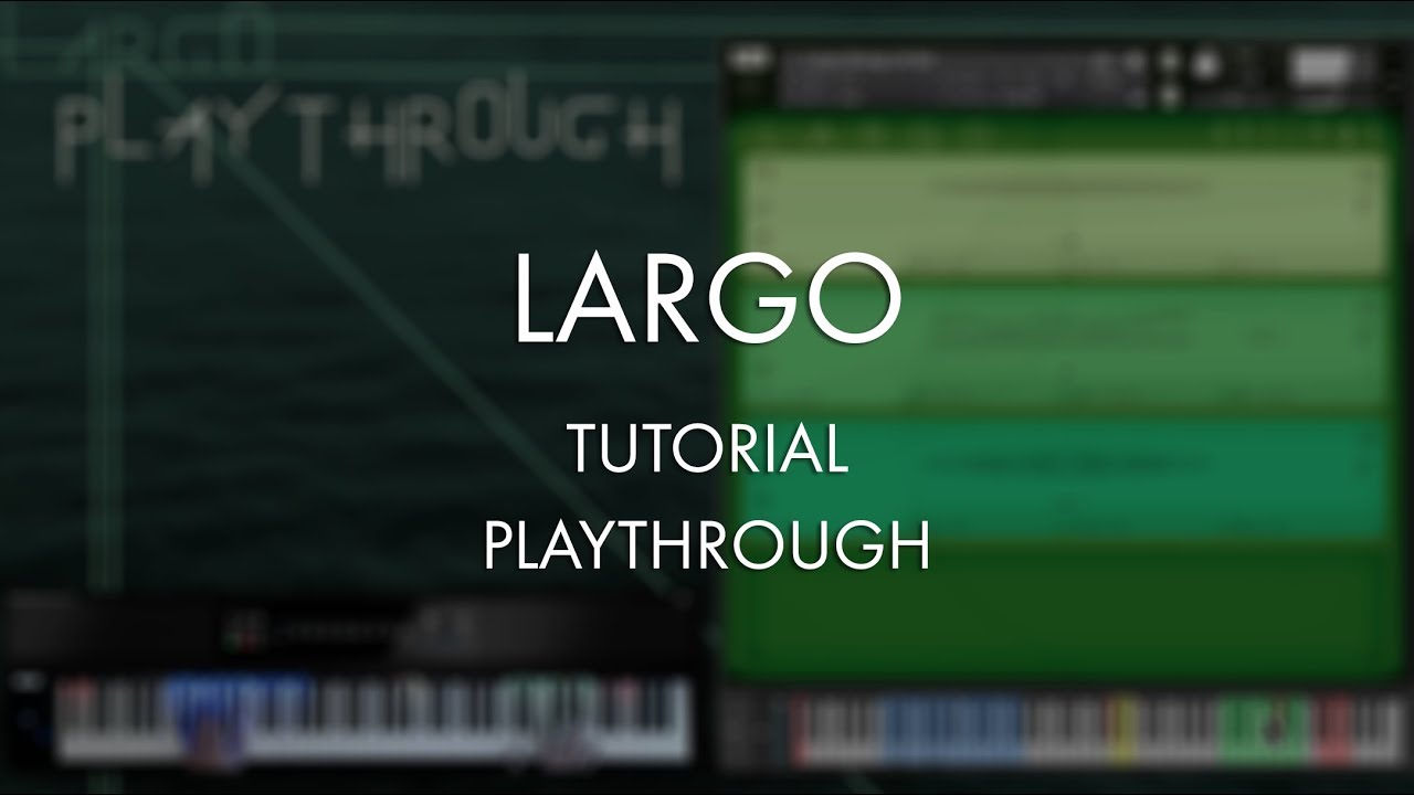 Largo Tutorial - Playthrough