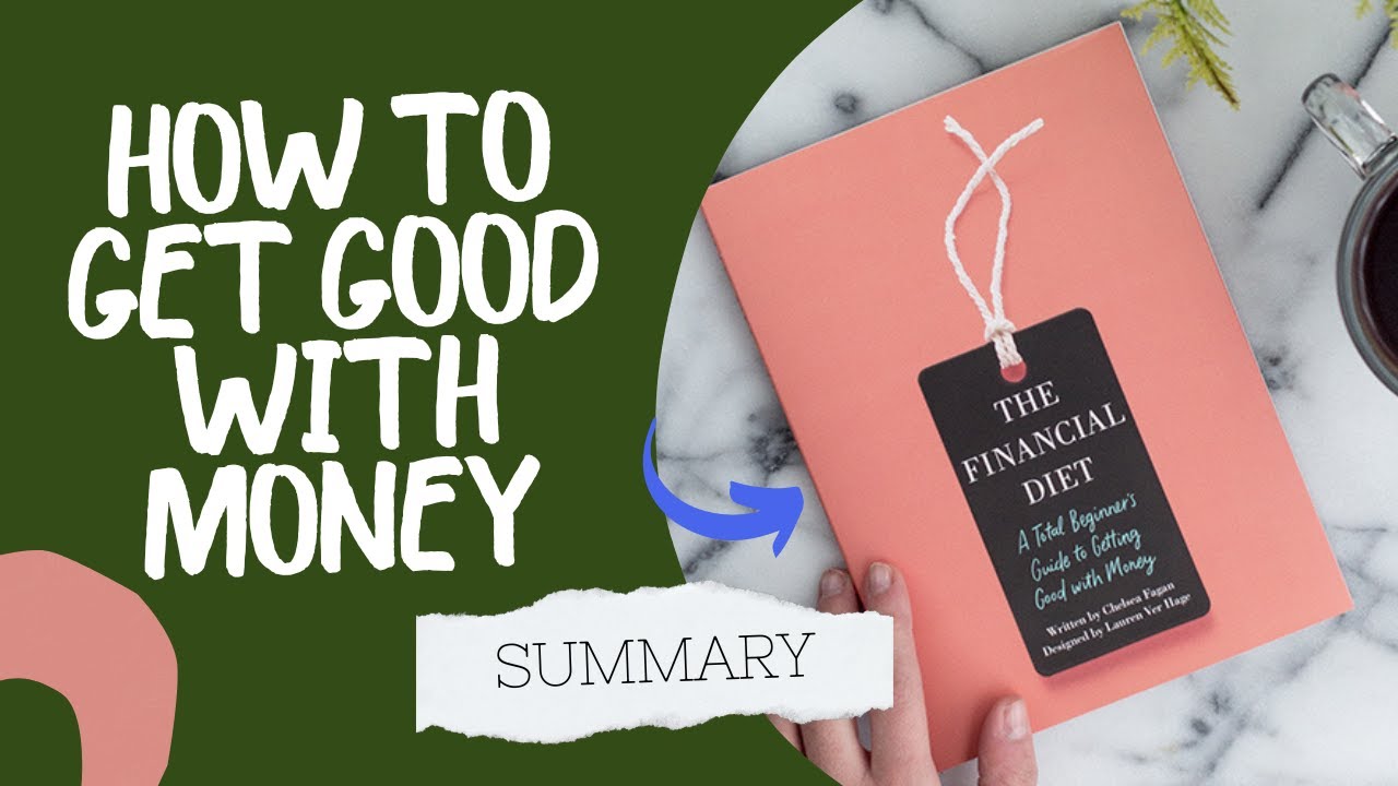 The Financial Diet (Book Summary)