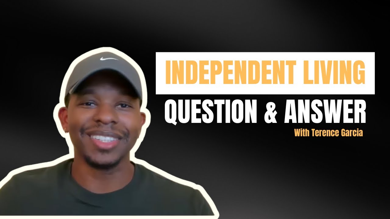 Independent Living Q/A