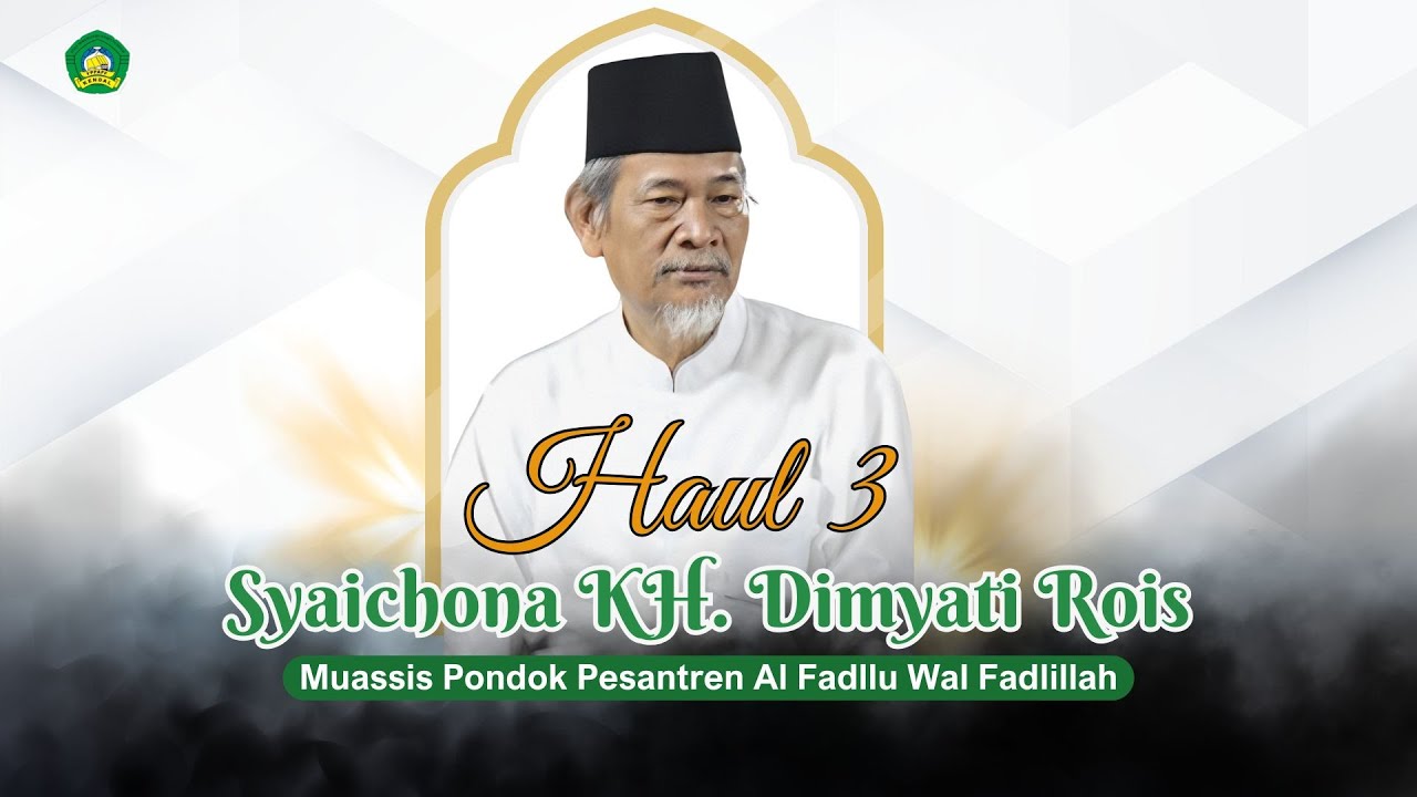 TAHLIL 3 HARI  GUS ALAMUDIN DIMYATI ROIS :: Pondok Pesantren AL Fadllu Wal Fadlillah
