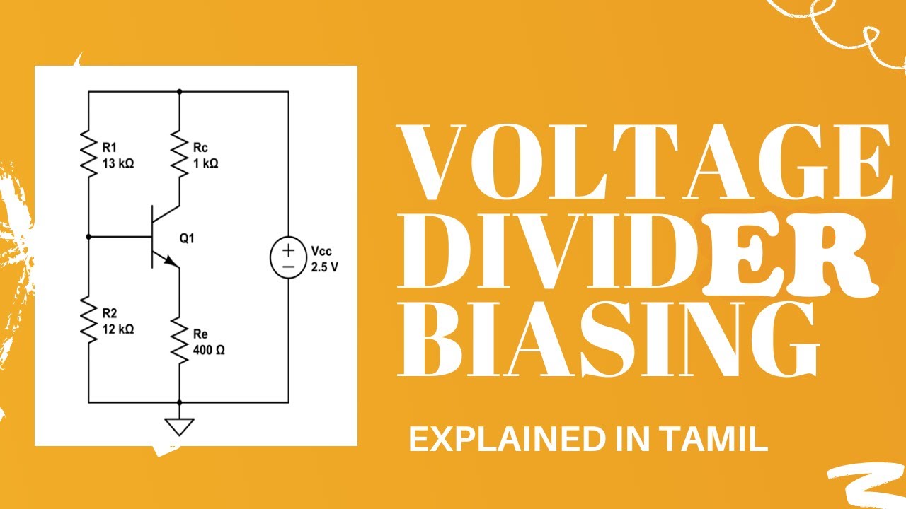 Voltage divider biasing (EXPLAINED IN TAMIL)