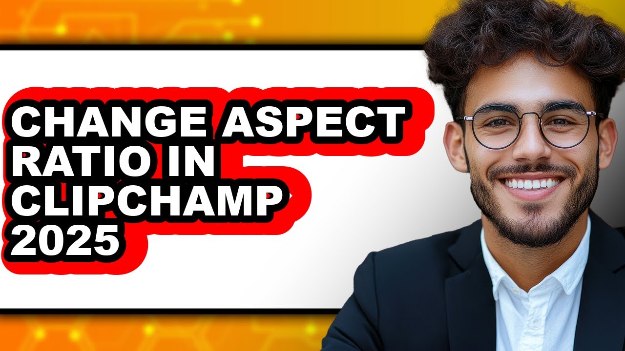 How to Change Aspect Ratio in Clipchamp 2025 - Full Guide
