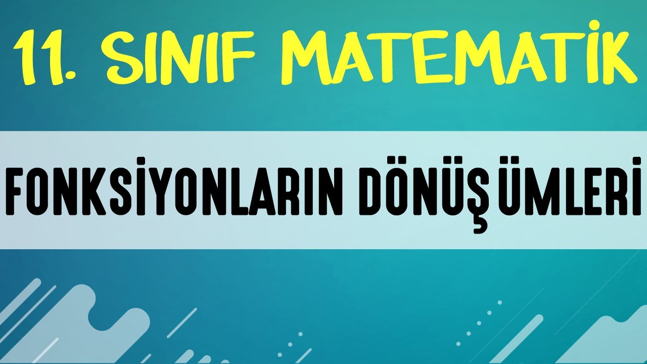 Fonksiyonların Dönüşümleri | 11. SINIF MATEMATİK | EMRAH HOCA