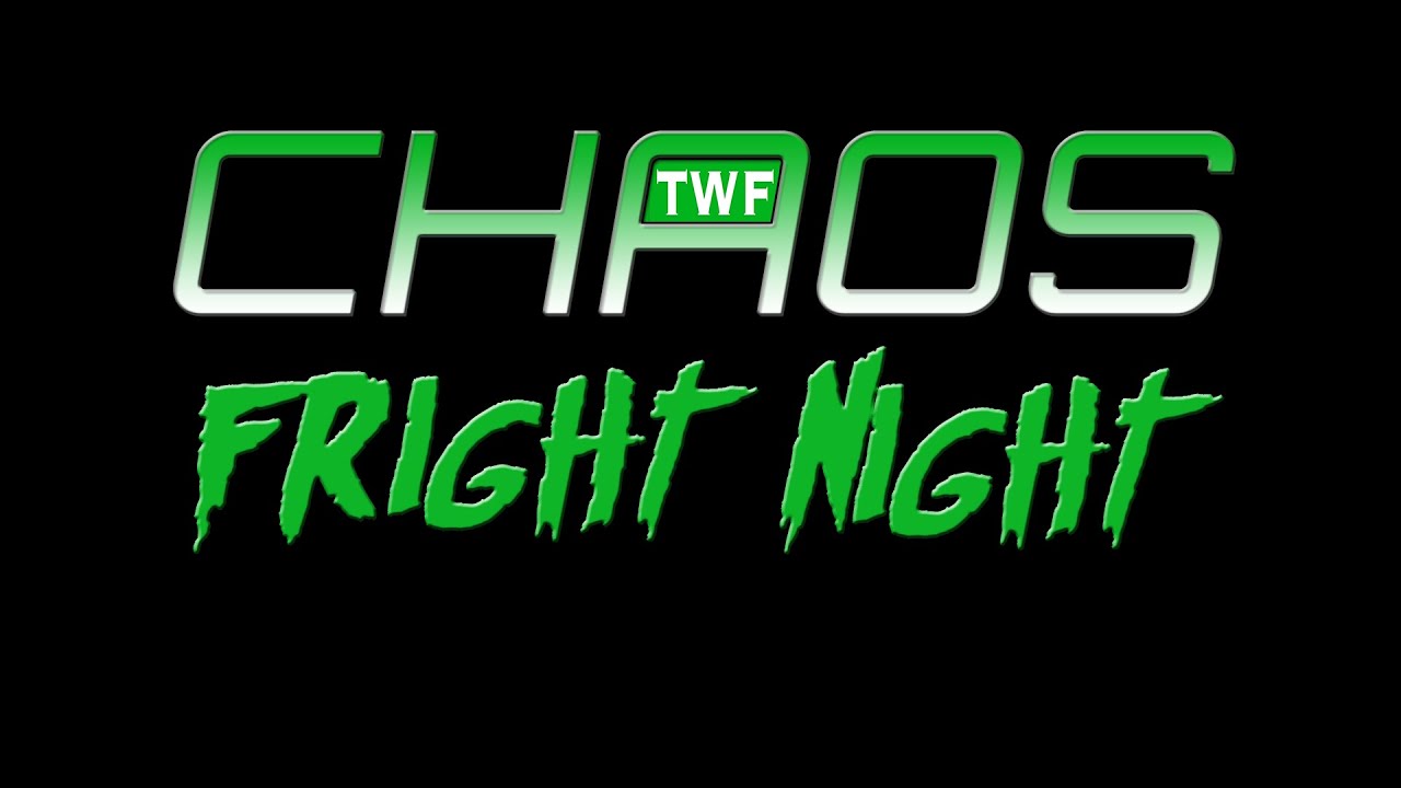 (TWF CHAOS #18) TWF FRIGHT NIGHT! THE ELK, RISING STARS AND ROYAL FAMILY IN ACTION!