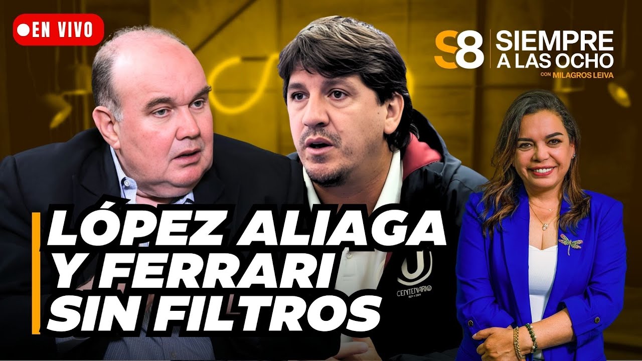 🟡 LÓPEZ ALIAGA PRESENTA SUS PROPUESTAS Y JEAN FERRARI LO DICE TODO HOY | Siempre a las ocho