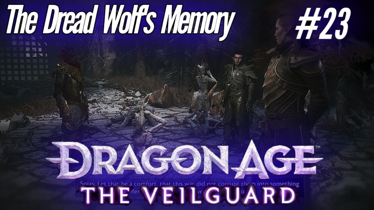 Dragon Age The Veilguard The Dread Wolf's Memory Ep 23