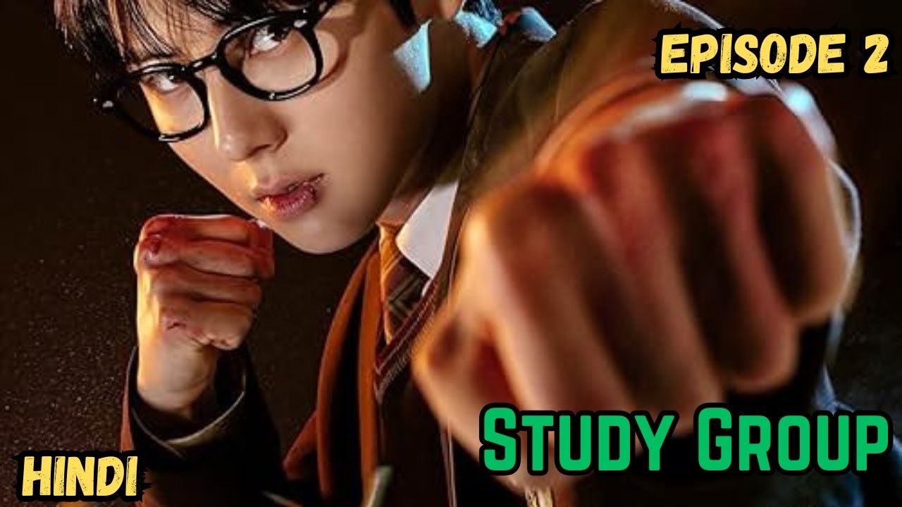 Study Group Korean Drama Episode 2 Explained In Hindi | Recap