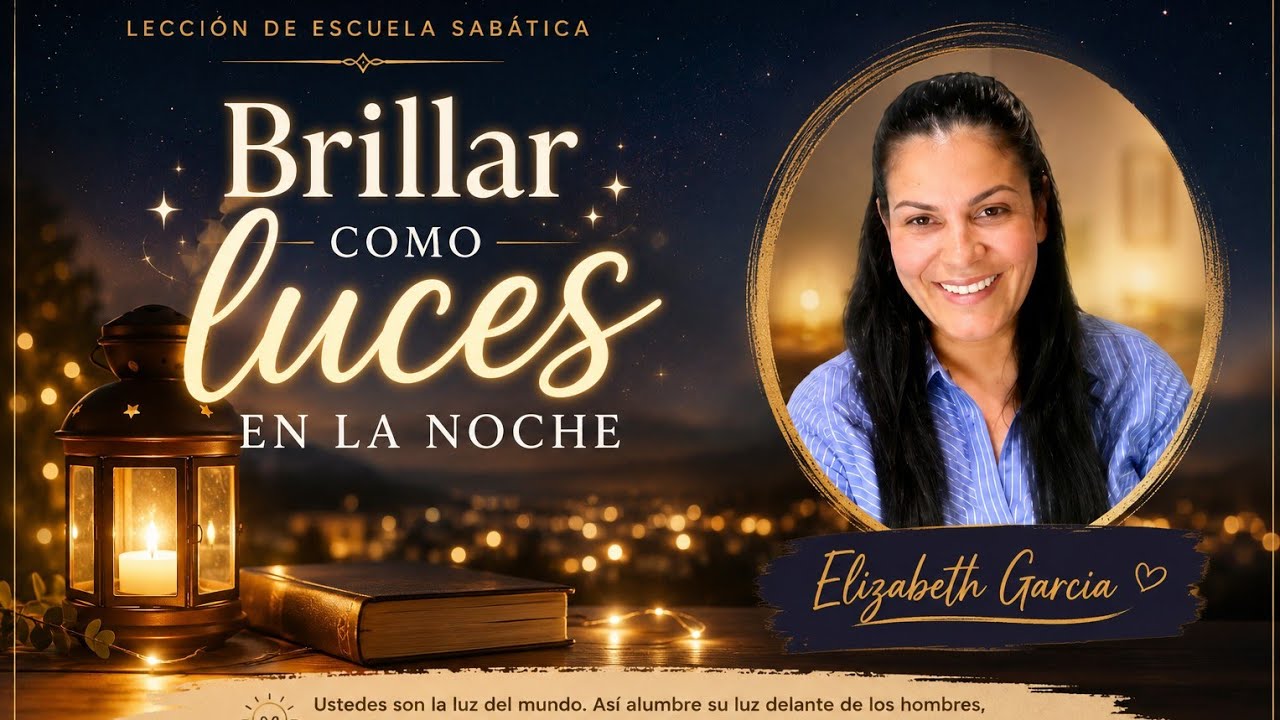 Lección 5: BRILLAR COMO LUCES EN LA NOCHE| Para el 31 de enero de 2026