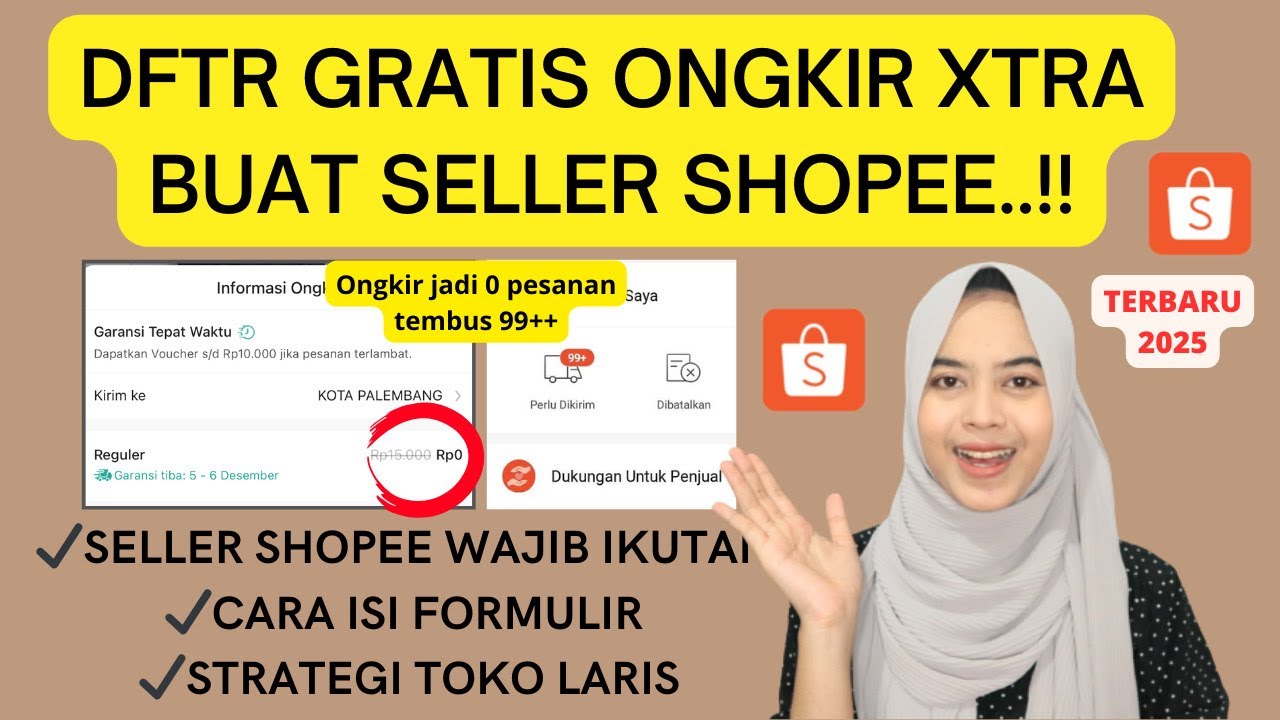 CARA GABUNG PROGRAM GRATIS ONGKIR XTRA UNTUK PENJUAL SHOPEE PEMULA TERBARU 2025..!!