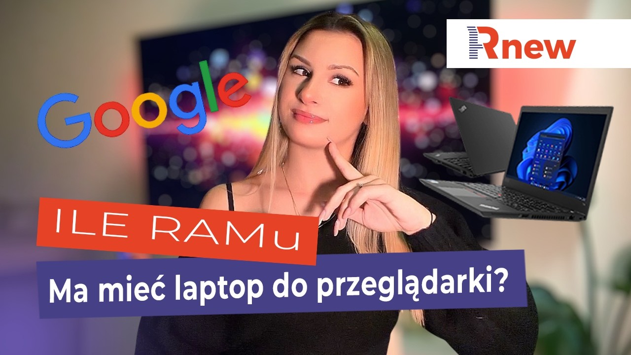 Laptop do przeglądarki - ile RAM faktycznie potrzebujesz?