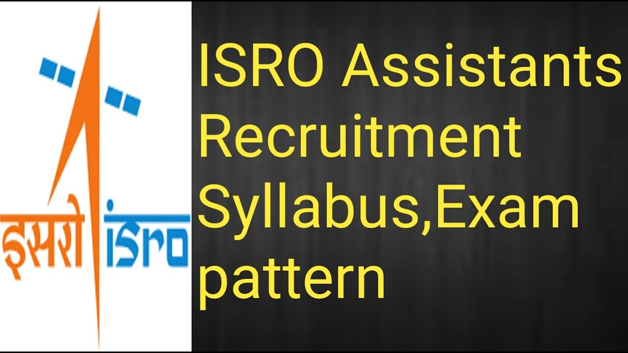 ISRO Assistants,UDC Recruitment Syllabus&Exam Pattern