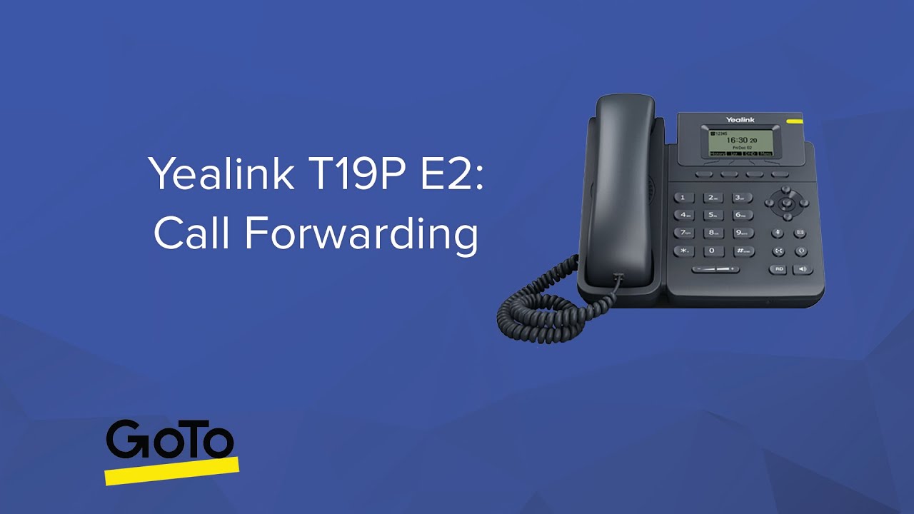 Yealink T19P E2: Call Forwarding