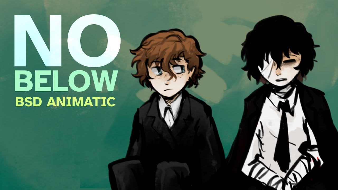 No Below - BSD Animatic 