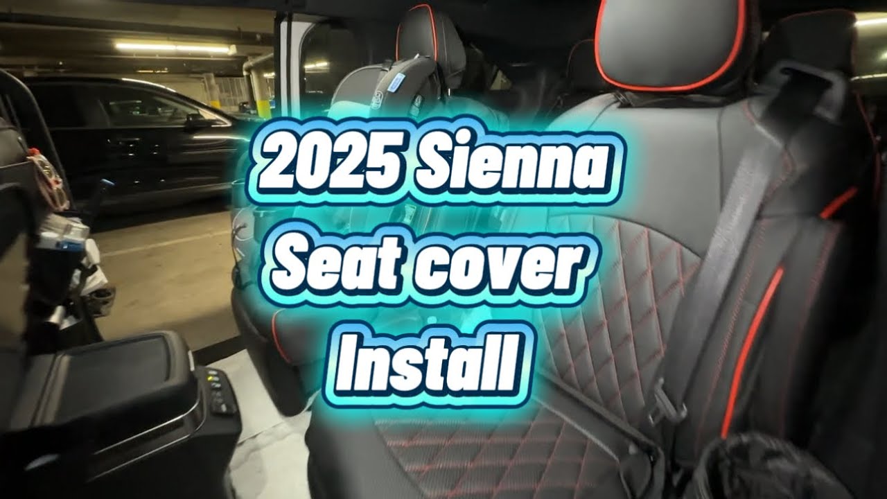 Installing Leather Seat Covers on My 2025 Sienna Platinum | Step-by-Step Tutorial + Before & After