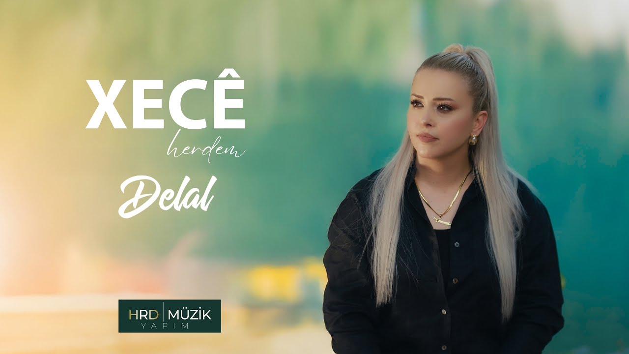 Xec&ecirc; Herdem - Delal (Hasretim sana yar ben)