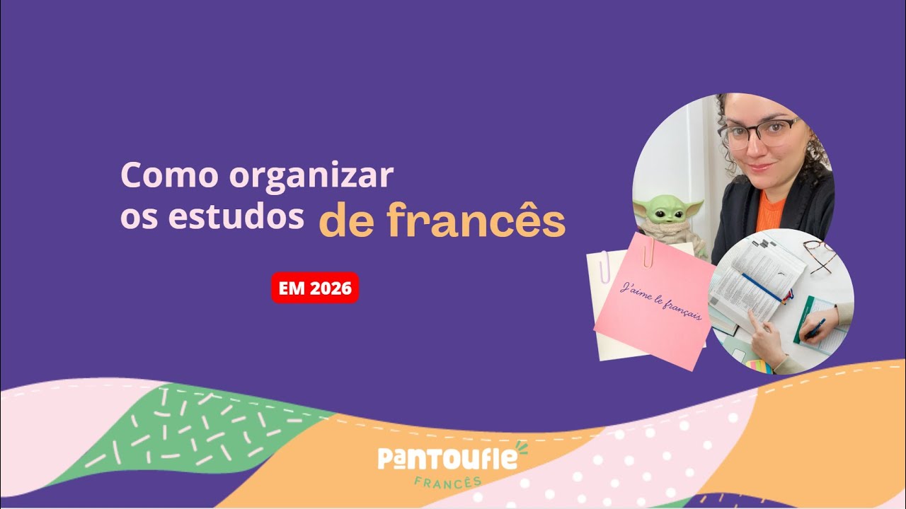Fluência em francês - plano de estudos para 2026