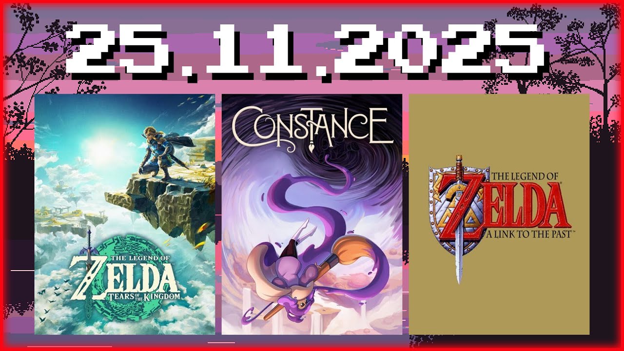 Stream VOD vom 25.11.2025 | The Legend of Zelda: Tears of the Kingdom, Constance, Zelda: ALTTP
