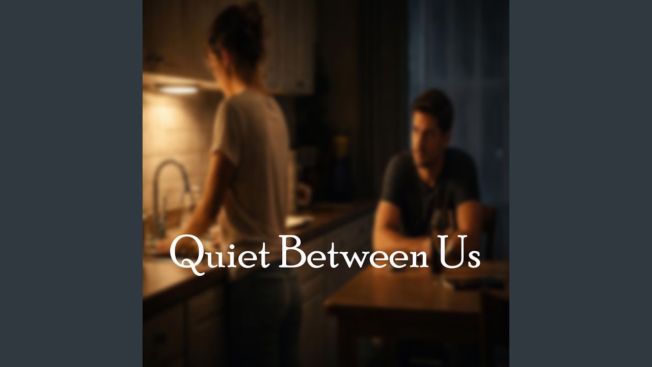 Quiet Between Us