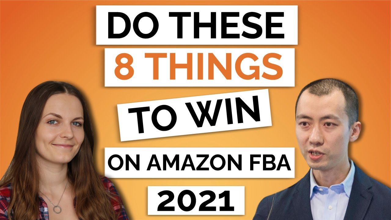 8 Things 7-Figure Amazon FBA Sellers Do to Win in 2021