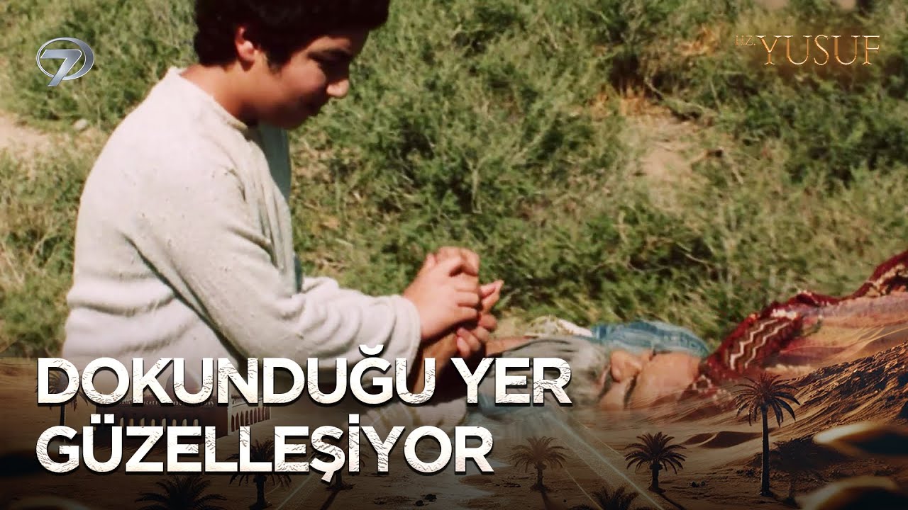 Hz. Yusuf'un Elleri Şifa Dağıtıyor | Hz. Yusuf