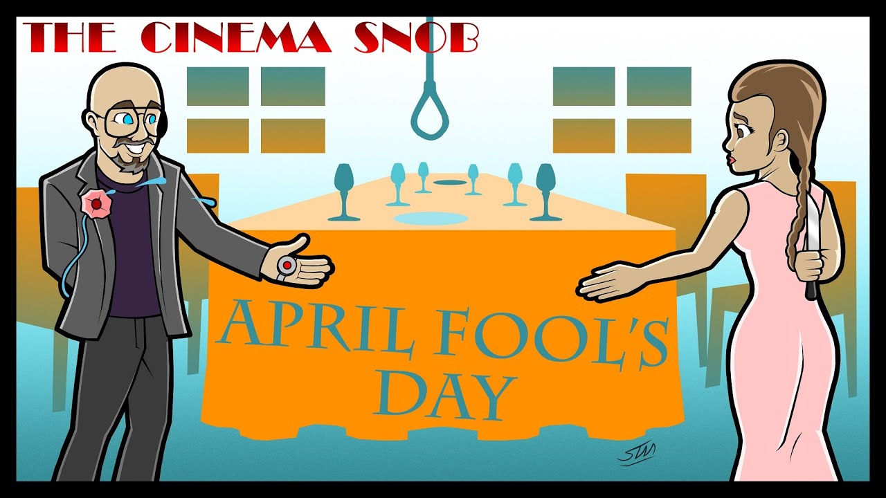 April Fool's Day - The Cinema Snob