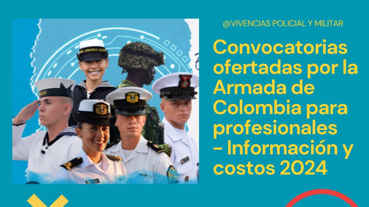 Convocatorias ofertadas por la Armada de Colombia para profesionales:   Informaci&oacute;n y costos