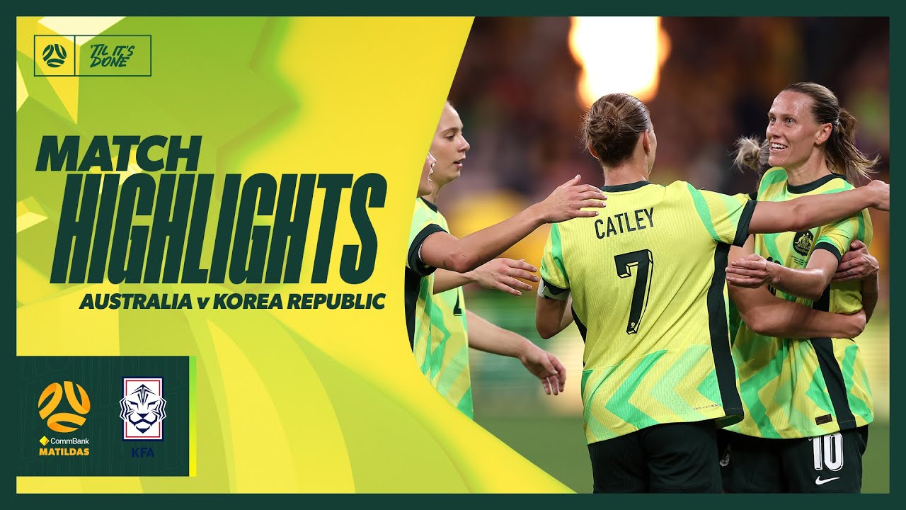 CommBank Matildas v Korea Republic | Highlights | International Friendly