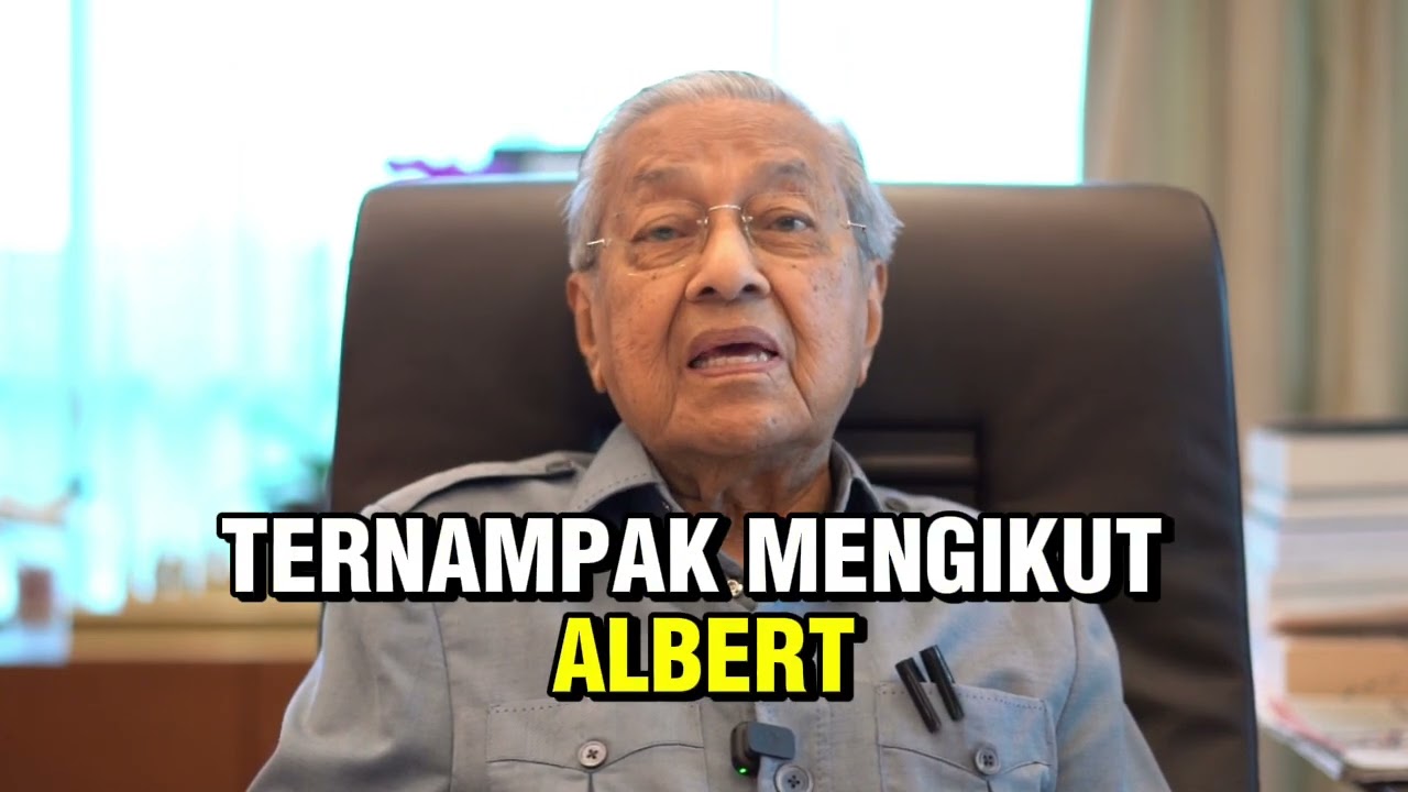 Dr Mahathir : Albert Tei dan Sabah