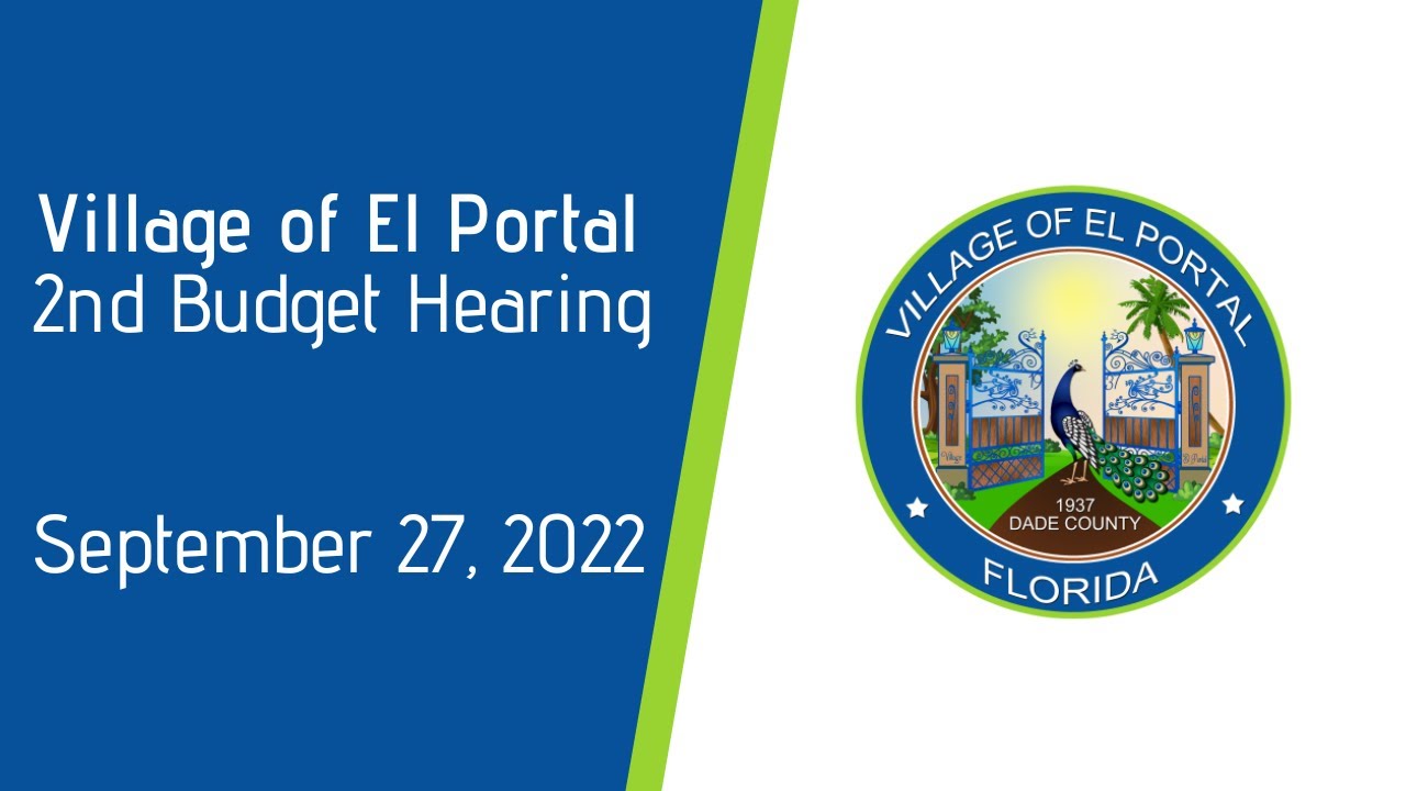 Village of El Portal 2nd Budget Hearing September 27, 2022