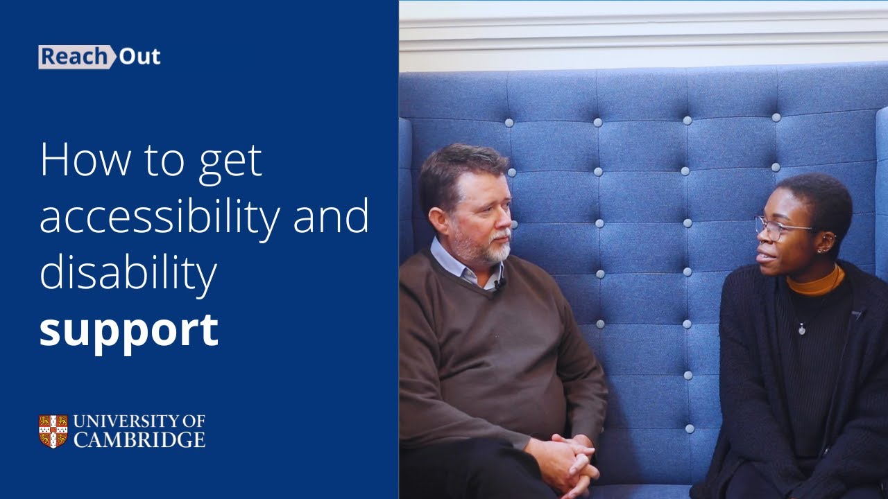 How to get accessibility and disability support at Cambridge