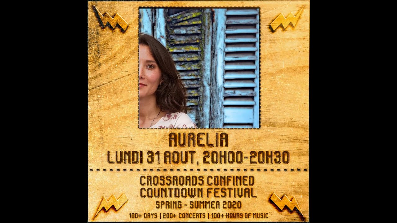 Aurélia @ Crossroads Confined Countdown Festival