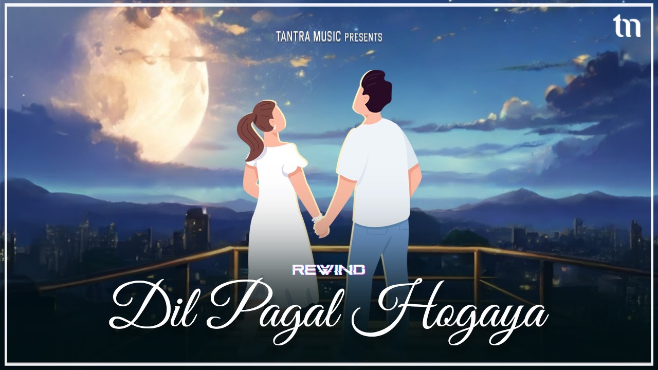 Dil Pagal Hogaya - Rewind | దిల్ పాగల్ హోగయా | Avishek Majumder | Telugu Love Song | Tantra Music