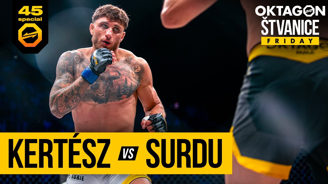 Kertész vs. Surdu | OKTAGON 45: Štvanice Special