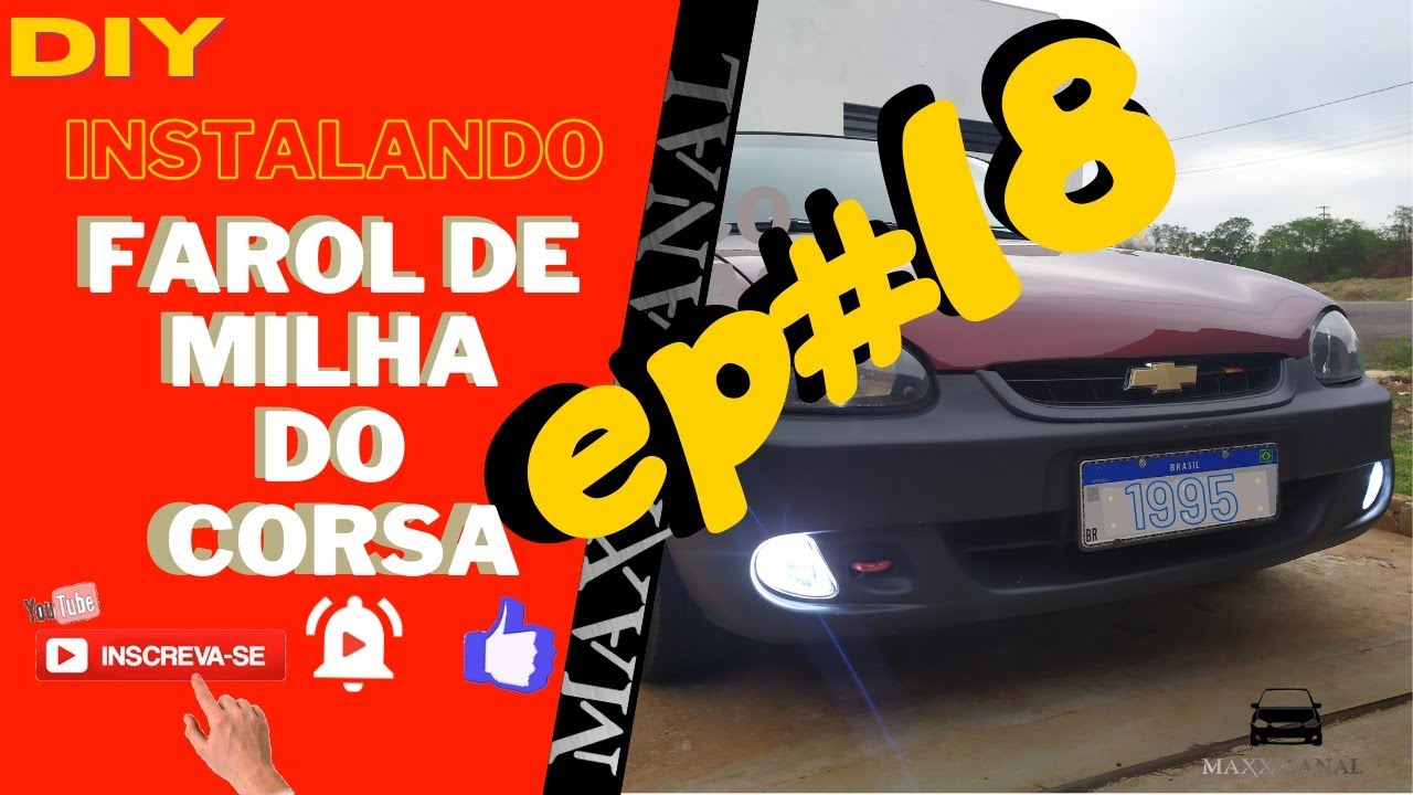 DIY instalando farol de milha no Corsa com botão original e  adaptação|Saga Corseta #EP18