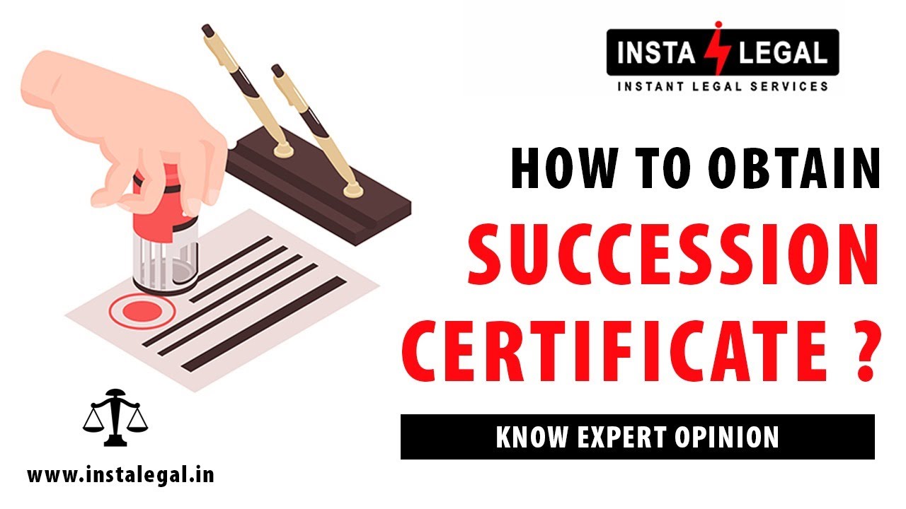 HOW TO OBTAIN SUCCESSION CERTIFICATE ?