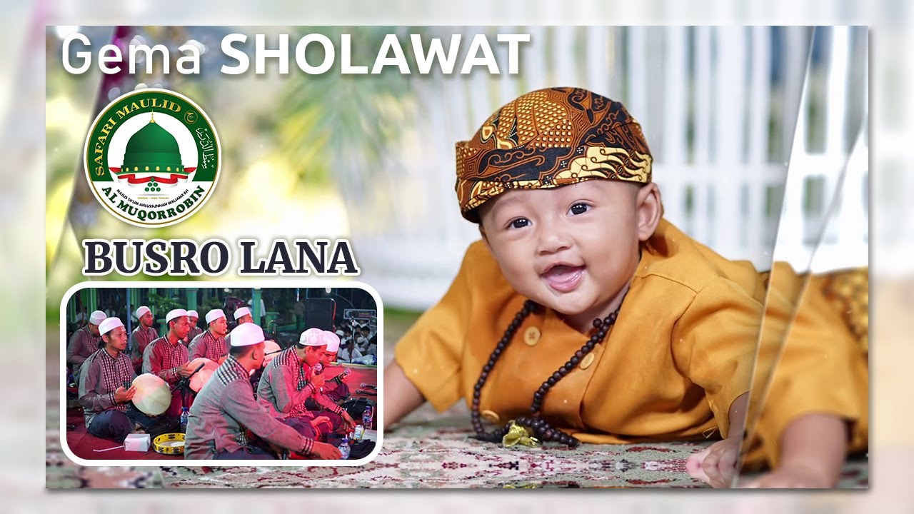 BUSRO LANA  - AL MUQORROBIN KENDAL Tasyakuran Tedak Siten Gus Hadid PONPES WASILATUL HUDA