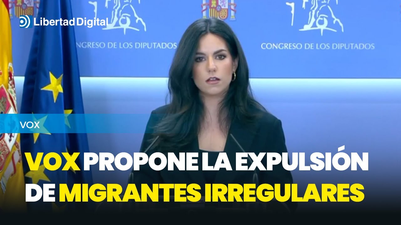 Vox ha propuesto en el Congreso la expulsión de todos los migrantes que lleguen irregularmente