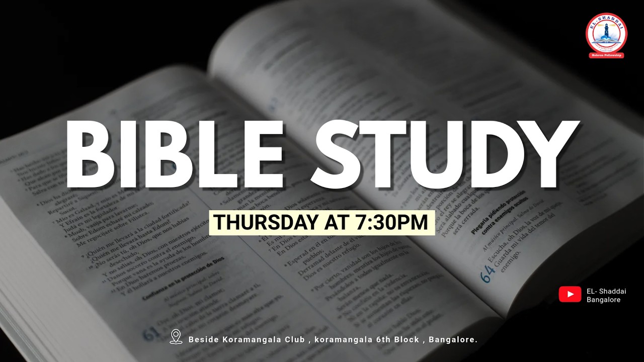 BIBLE STUDY || 5th FEB 2026  || EL SHADDAI || BANGALORE