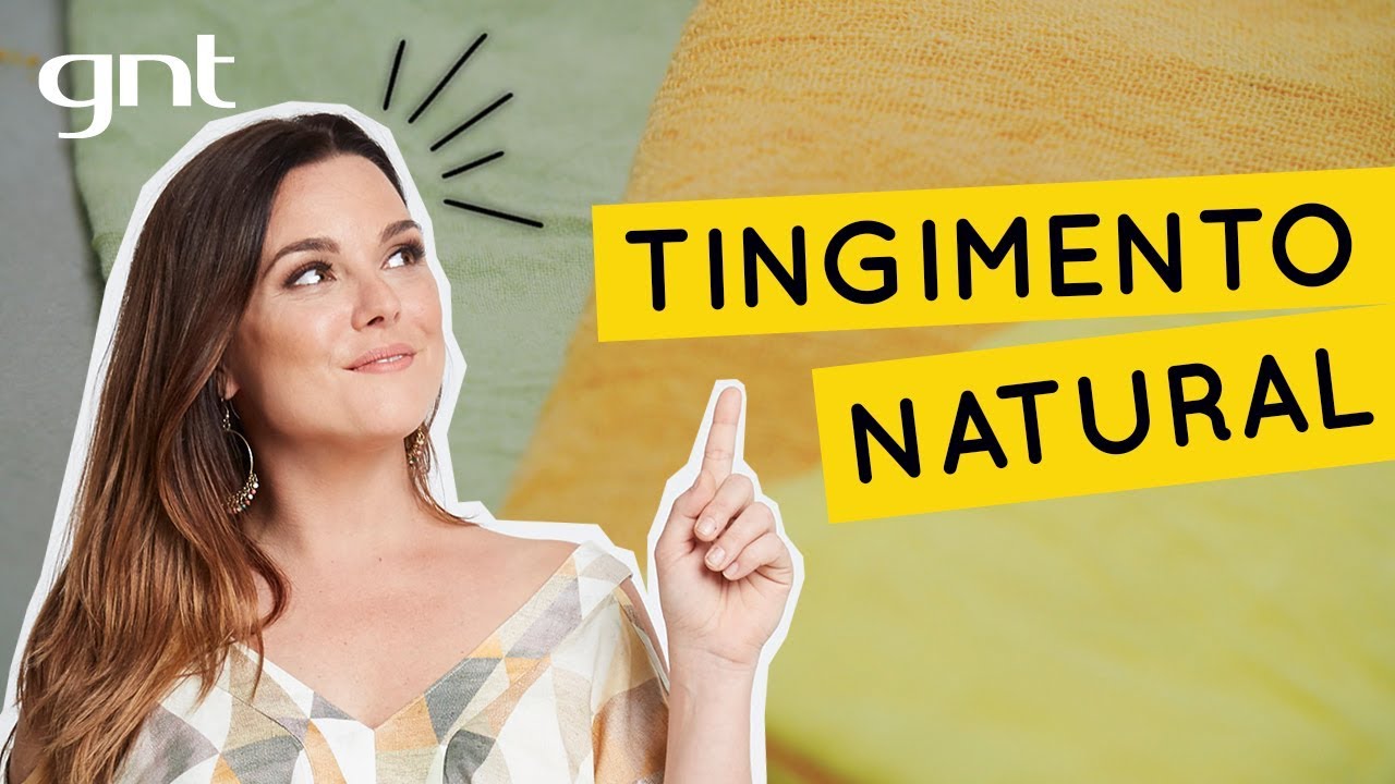 Maneiras naturais de tingir tecidos | Faça Você Mesmo | Thalita Carvalho