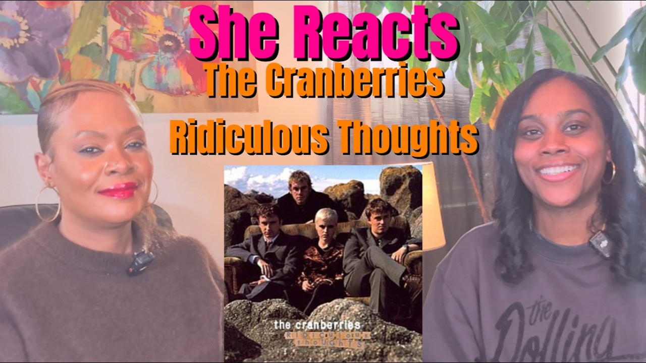 She Reacts to The Cranberries's 