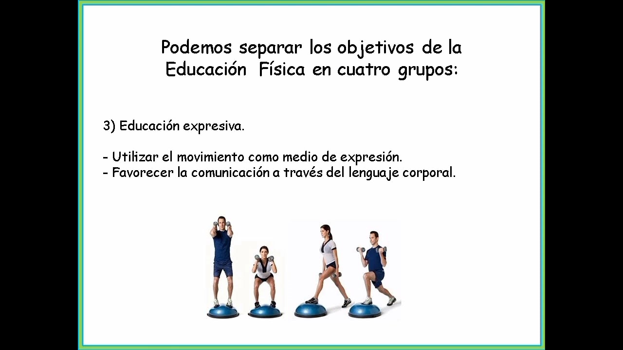 DEFINICIÓN Y OBJETIVOS DE LA EDUCACIÓN FÍSICA