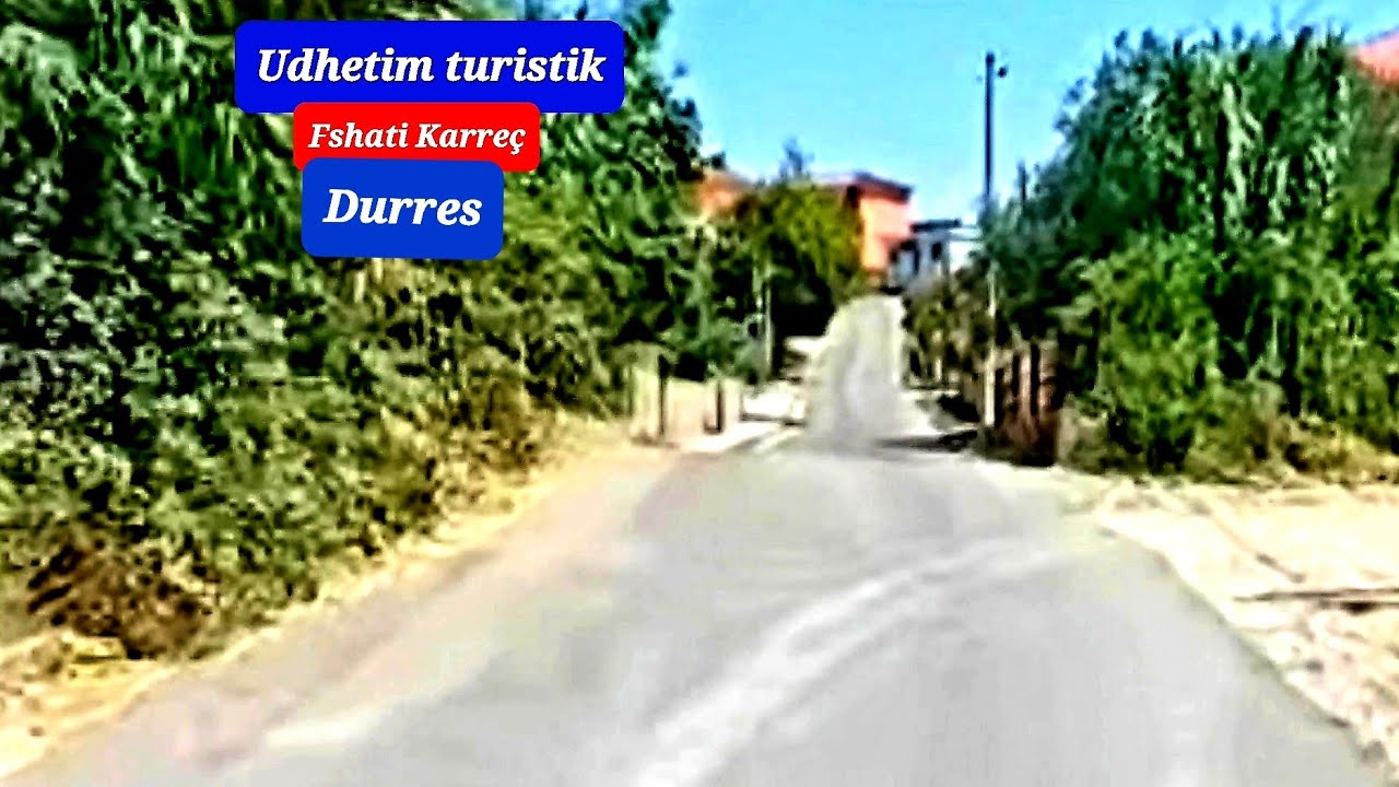 Udhetim ne fshatin Karreç ma, te bukrin e Maminasit Durres
