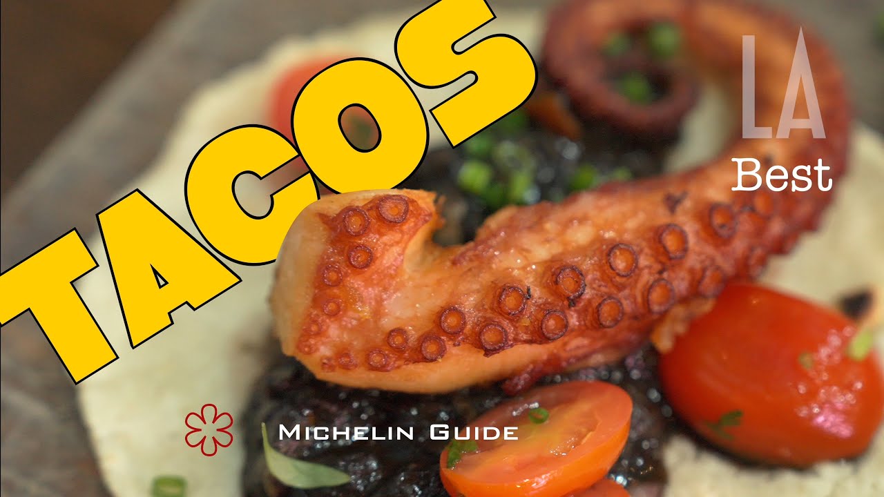 Holbox: BEST TACOS in Los Angeles, Rated Best Restaurant by LA Times #michelinguide