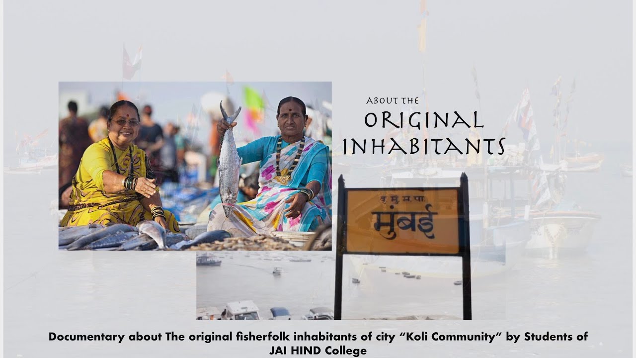 Original Inhabitants of Mumbai | Koli Community | Their lives & lifestyle