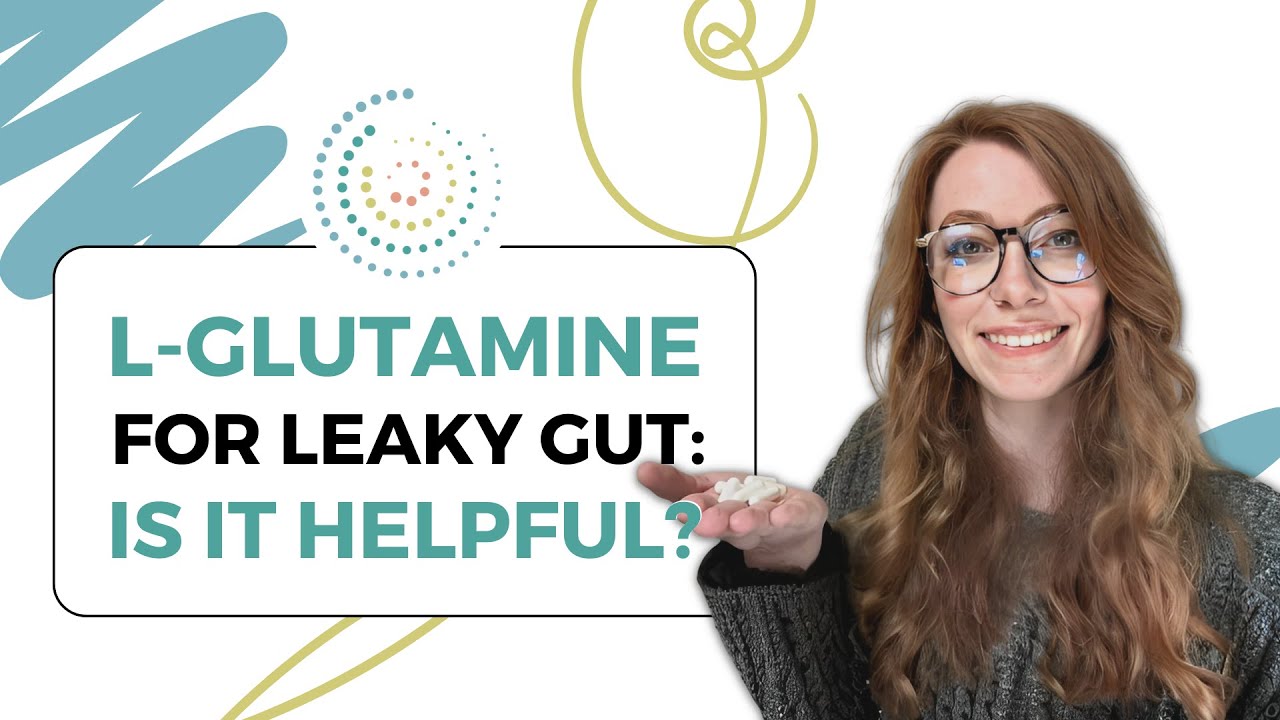 L-Glutamine For Leaky Gut: Is It Helpful?