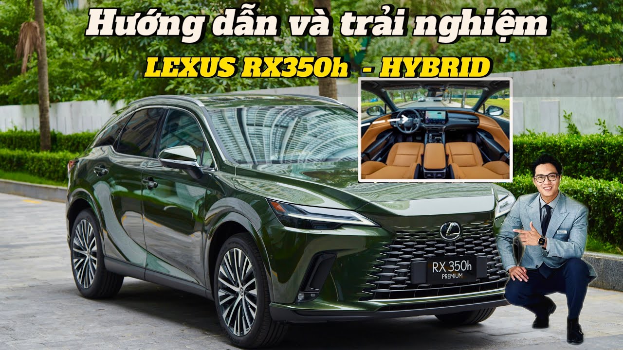 🌟 Trải nghiệm thực tế 6L/100km Lexus RX350h Premium 2025| Hướng dẫn tính năng - vận hành - Tiện nghi